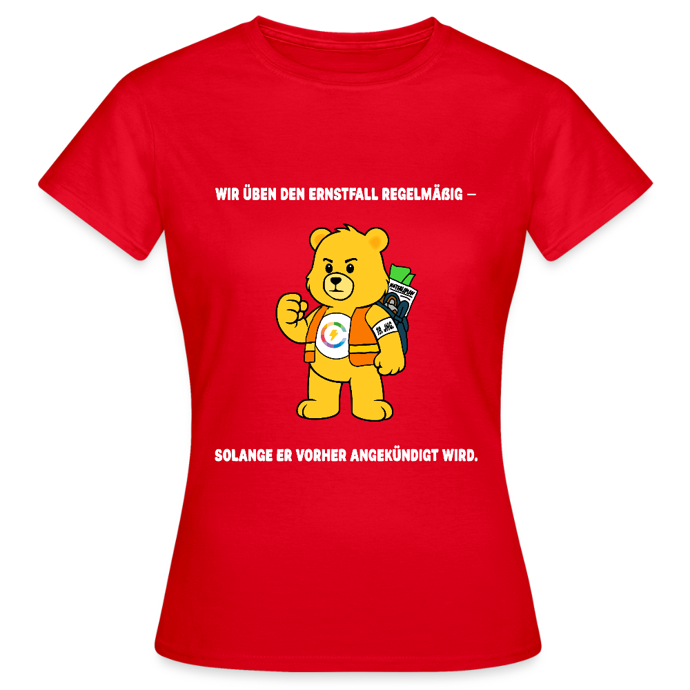 Paulchens Ernstfall-Shirt – „Wir üben den Ernstfall regelmäßig – solange er vorher angekündigt wird.“ (Women’s Fit)